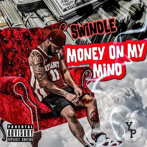 Money on my mind (Explicit)