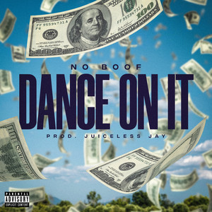 Dance On It (Explicit)