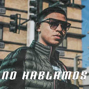 No Hablamos (Explicit)