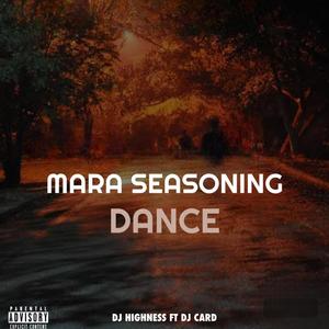 Mara Seasoning Dance (feat. Dj Card)