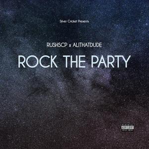 Rock The Party (feat. AliThatDude) (Explicit)
