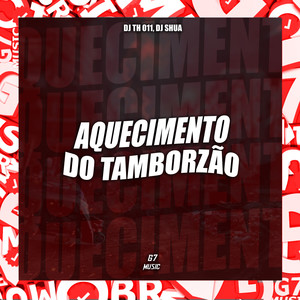 Aquecimento do Tamborzão (Explicit)