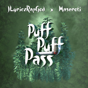 Puff Puff Pass (Explicit)