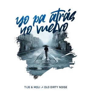 Yo Pa Atras No Vuelvo (Explicit)