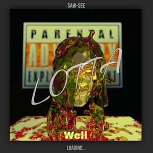 Lotta (feat. S.I.MDope) (Explicit)