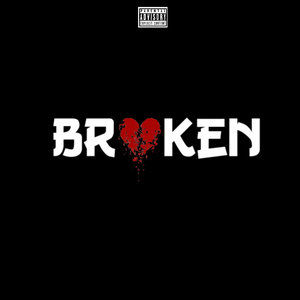 Broken (Explicit)