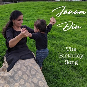 Janam Din | The Birthday Song