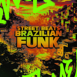 Street Beats Brazilian Funk (Ultra Slowed|Explicit)