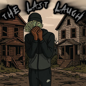 Last Laugh (Explicit)