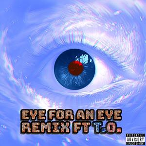 Eye for an Eye (feat. Eredaze) [Remix] [Explicit]