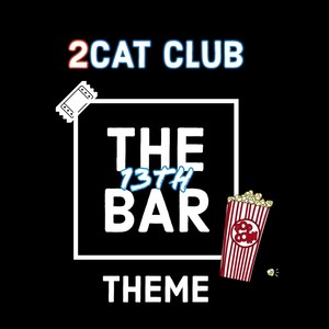 The 13th Bar Theme