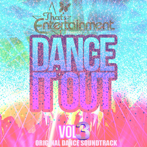 That's Entertainment Presents Dance It out, Vol. 3 (Original Dance Soundtrack)