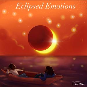 Eclipsed Emotions