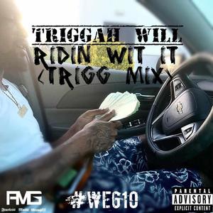 Ridin Wit It (Trigg Mix|Explicit)