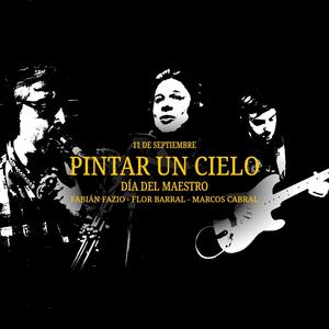 Pintar un cielo (feat. Flor Barral & Marcos LC)