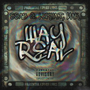 Way Real (feat. Lukha.t & MAK) [Explicit]