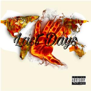 Last Days (feat. Adira Rakhum)