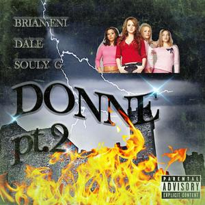 Donne, Pt. 2 (feat. Souly G & Dale) (Explicit)