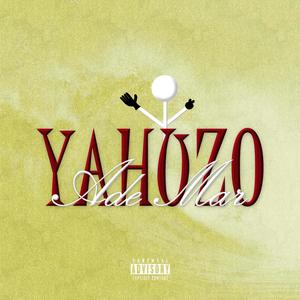 Yahuzo (Explicit)
