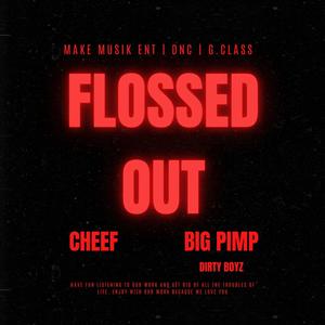 Flossed Out (feat. Big Pimp) (Explicit)