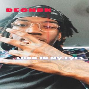 Look in my eyes (Explicit)