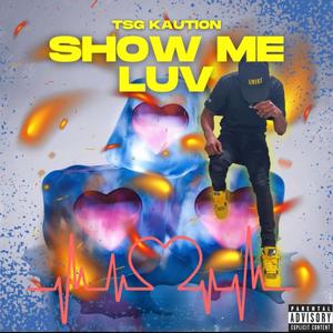 Show Me Luv (Explicit)