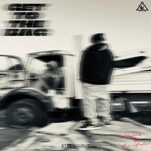 GET TO THE BAG (Explicit)