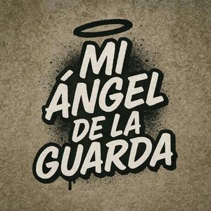 Mi ángel de la guarda