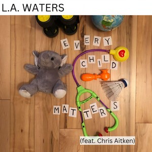 Every Child Matters (feat. Chris Aitken)