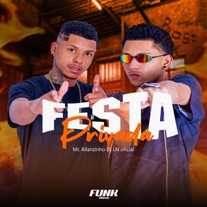 Festa Privada (Explicit)