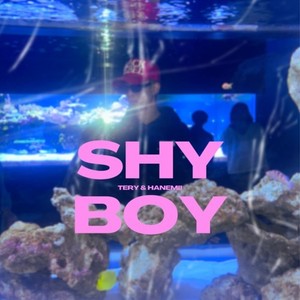 SHY BOY (feat. Hanemii) [Explicit]