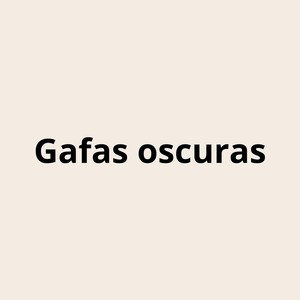 Gafas oscuras