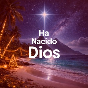 Ha Nacido Dios