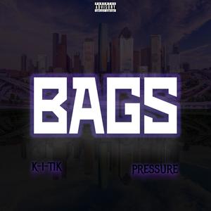 Bags (feat. Big Pressure) [Explicit]