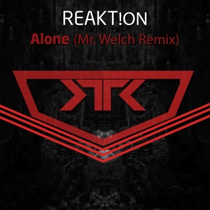 Alone (Mr. Welch Remix)