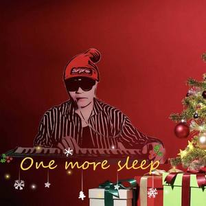 one more sleep