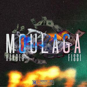 Moulaga (feat. Hakres) [Explicit]