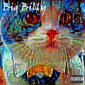 I Am Big Billy (Deluxe Edition)