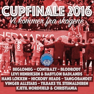 Vi Kommer Fra Skogene - Cupfinale 2016