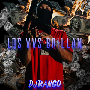 Los Vvs Brillan (Explicit)