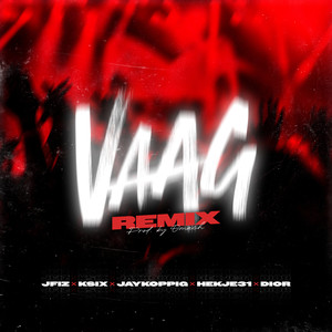 Vaag (REMIX) [Explicit]