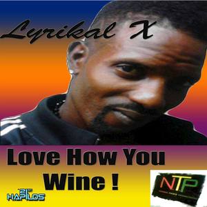 Love How You Wine - Single