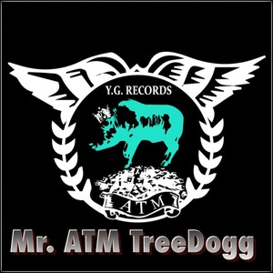Treedogg Mr. ATM - Work *****