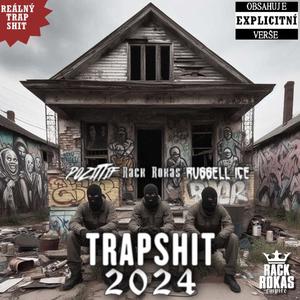 Trapshit 2024 (feat. Russell Ice & Pozittif) [Explicit]