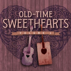 Old-Time Sweethearts, Vol. 1