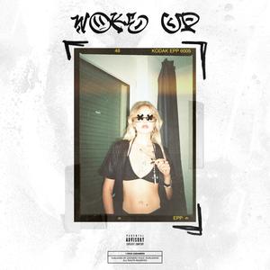 Woke up (Explicit)