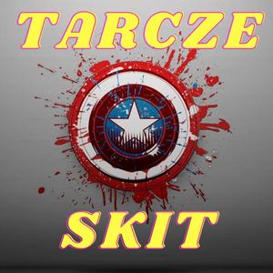 Tarcze (skit) [Explicit]