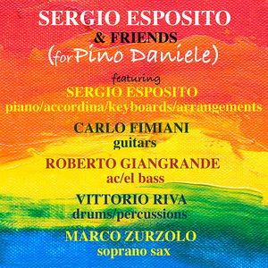 Sergio Esposito & Friends (for Pino Daniele)
