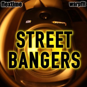 Street Bangers (Explicit)