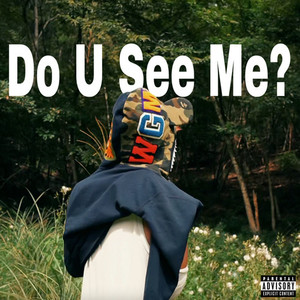 Do U See Me? (Explicit)